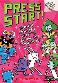 Press Start! #10 : Super Rabbit Boy’s Team-up Trouble! (Paperback)