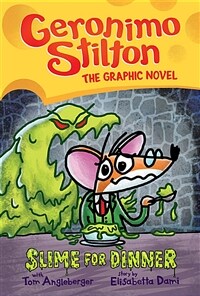 Slime for Dinner (Geronimo Stilton Graphic Novel #2), Volume 2 (Hardcover)