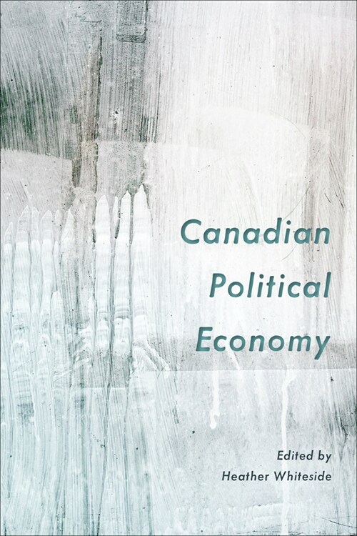 Canadian Political Economy (Hardcover)