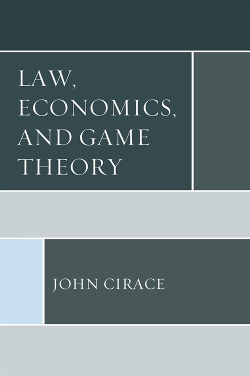 Law, Economics, and Game Theory (Paperback)