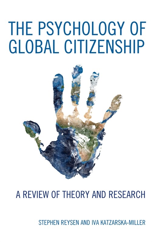 The Psychology of Global Citizenship: A Review of Theory and Research (Paperback)