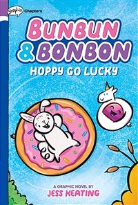 Hoppy Go Lucky: A Graphix Chapters Book (Bunbun & Bonbon #2), 2 (Hardcover)