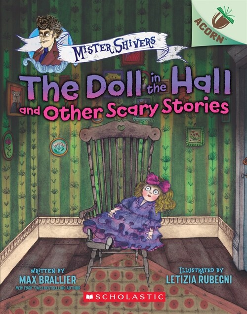 Mister Shivers #3 : The Doll in the Hall and Other Scary Stories (Paperback)