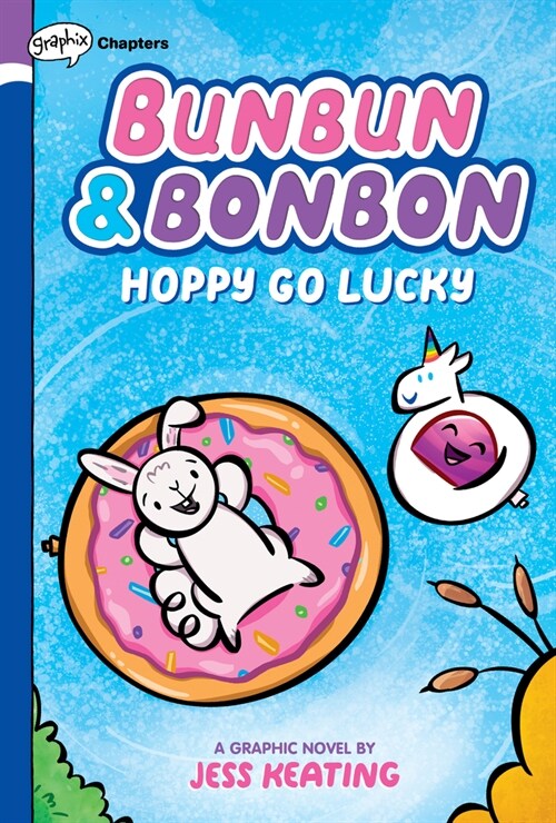 Hoppy Go Lucky: A Graphix Chapters Book (Bunbun & Bonbon #2): Volume 2 (Hardcover)