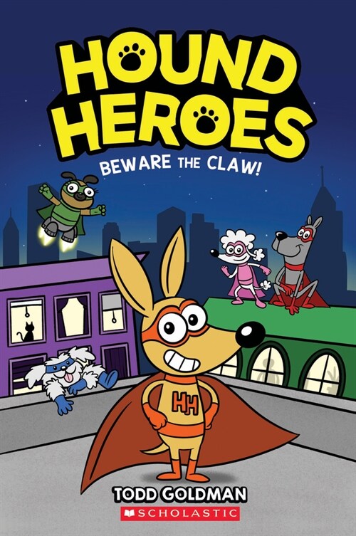 Beware the Claw! (Hound Heroes #1): Volume 1 (Paperback)