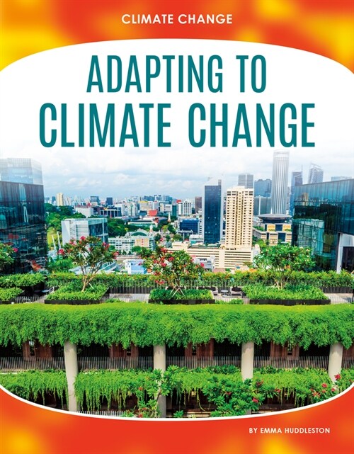 Adapting to Climate Change (Library Binding)