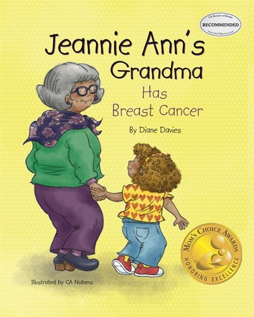 Jeannie Anns Grandma Has Breast Cancer (Paperback)