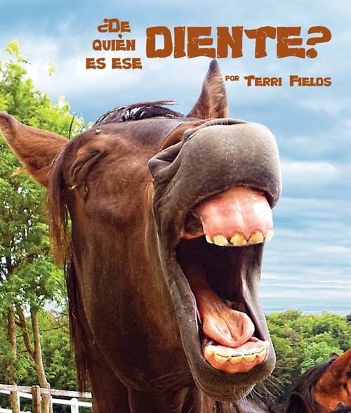 풡e Qui? Es Ese Diente?: (And Thats the Tooth in Spanish) (Paperback)