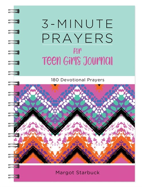 3-Minute Prayers for Teen Girls Journal: 180 Devotional Prayers (Spiral)