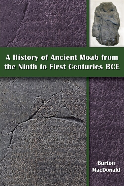 A History of Ancient Moab from the Ninth to First Centuries BCE (Paperback)