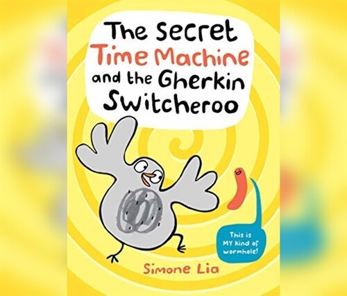 The Secret Time Machine and the Gherkin Switcheroo (Audio CD)