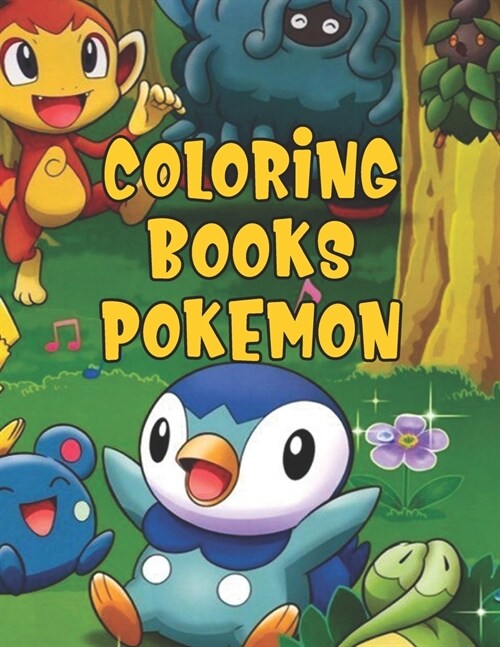 Coloring Books Pokemon: Coloring Books Pokemon, pokemon coloring book for adults. 25 Pages, Size - 8.5 x 11 (Paperback)