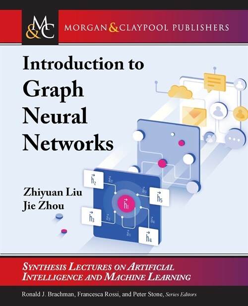 Introduction to Graph Neural Networks (Paperback)