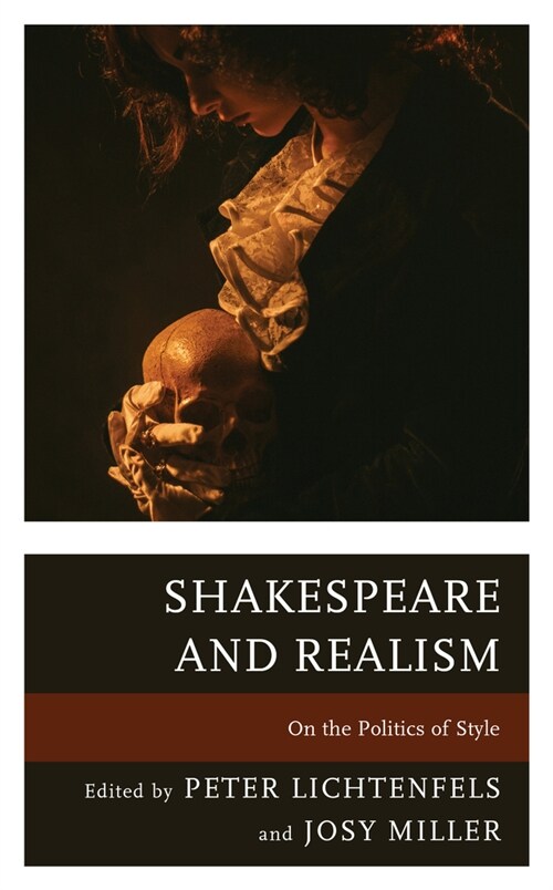 Shakespeare and Realism: On the Politics of Style (Paperback)