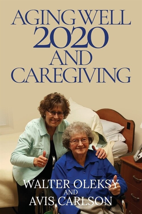 Aging Well 2020 and Caregiving (Paperback)