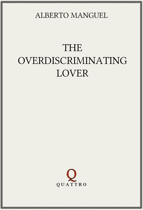 The Overdiscriminating Lover (Paperback)