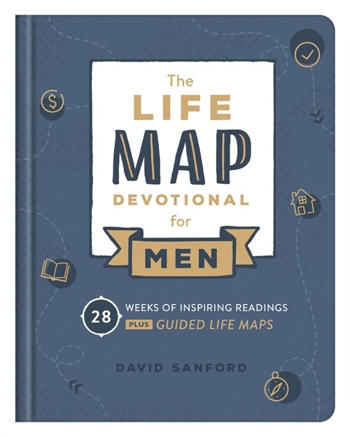 Life Map Devotional for Men: 28 Weeks of Inspiring Readings Plus Guided Life Maps (Hardcover)