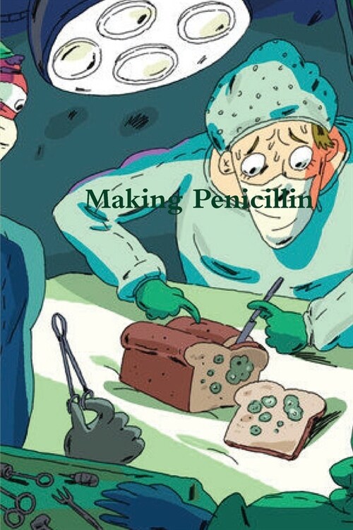 Making Penicillin (Paperback)