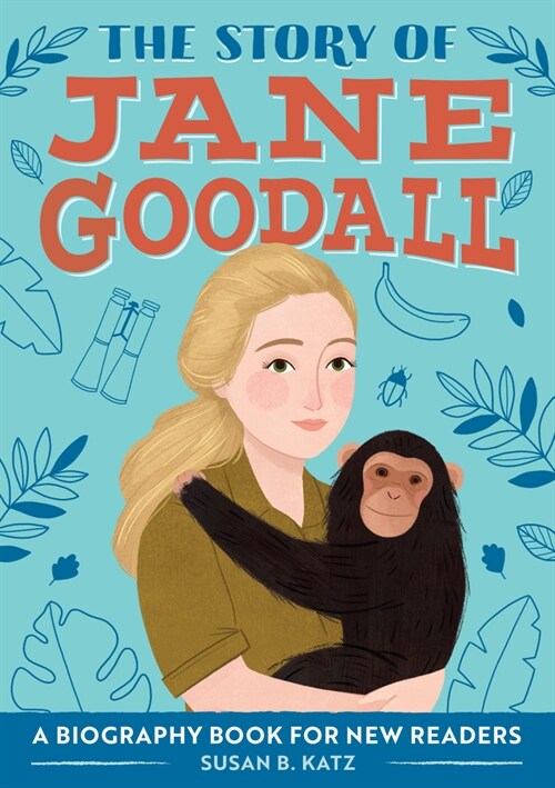 The Story of Jane Goodall: An Inspiring Biography for Young Readers (Paperback)