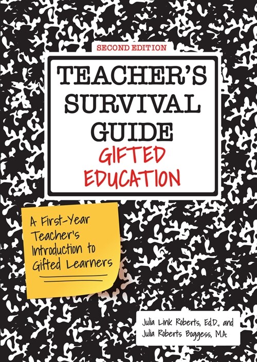 Teachers Survival Guide: Gifted Education, a First-Year Teachers Introduction to Gifted Learners (Paperback, 2)