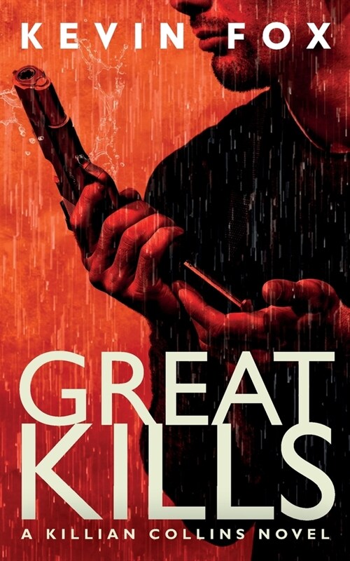 Great Kills: A Killian Collins Novel (Paperback)