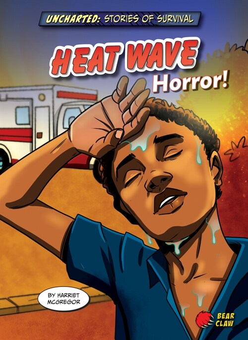 Heat Wave Horror! (Library Binding)