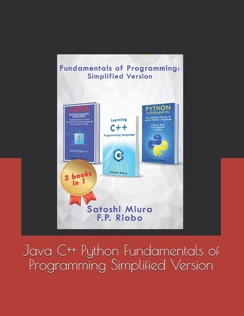 Java C++ Python Fundamentals of Programming Simplified Version: 3 Books in 1 (Paperback)