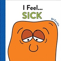 I Feel... Sick (Hardcover)