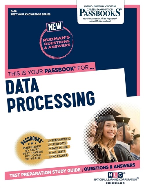 Data Processing (Q-38): Passbooks Study Guide Volume 38 (Paperback)