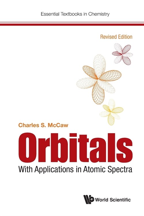 Orbitals: With Applications in Atomic Spectra (Revised Edition) (Paperback)