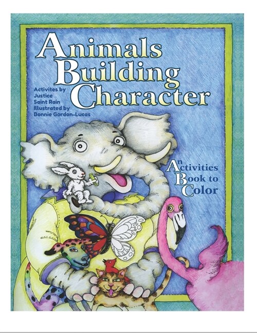 Animals Building Character: An Activities Book to Color (Paperback)