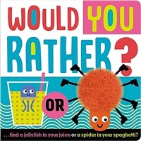 Would You Rather (Board Books)
