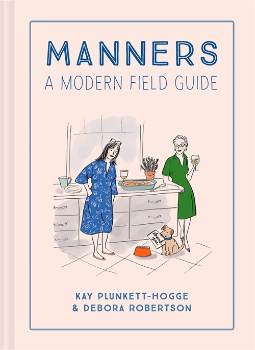 Manners : A Modern Field Guide (Hardcover)