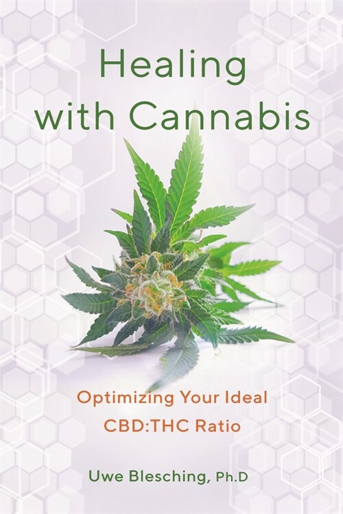 Your Cannabis Cbd: THC Ratio: A Guide to Precision Dosing for Health and Wellness (Paperback)