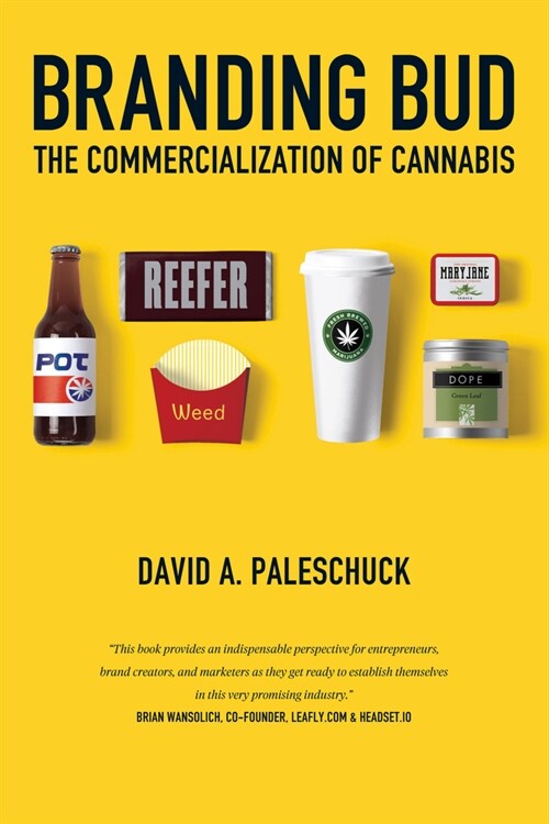 Branding Bud: The Commercialization of Cannabis (Paperback)