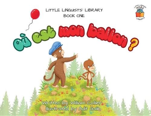 Little Linguists Library, Book One (French): O?est mon ballon ? (Paperback)