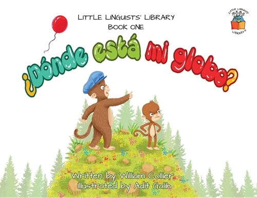 Little Linguists Library, Book One (Spanish): 풡?de est?mi globo? (Paperback)