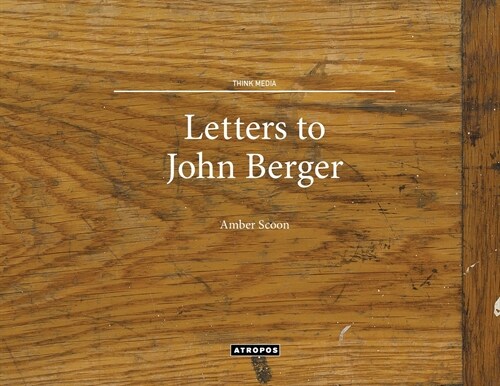 Letters to John Berger (Paperback)