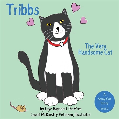 Tribbs: The Very Handsome Cat (Paperback)