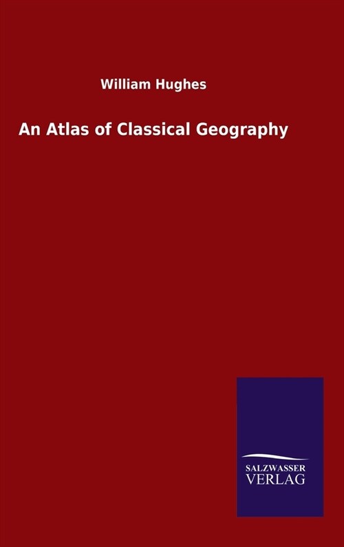 An Atlas of Classical Geography (Hardcover)