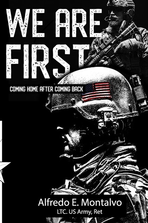 We Are First: Coming Home After Coming Back (Paperback)