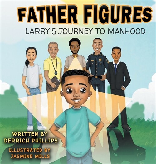 Father Figures: Larrys Journey To Manhood (Hardcover)