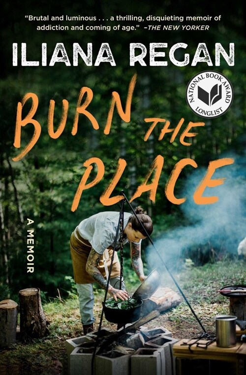 Burn the Place: A Memoir (Paperback)