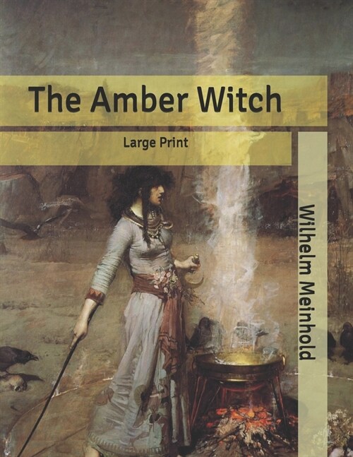 The Amber Witch: Large Print (Paperback)