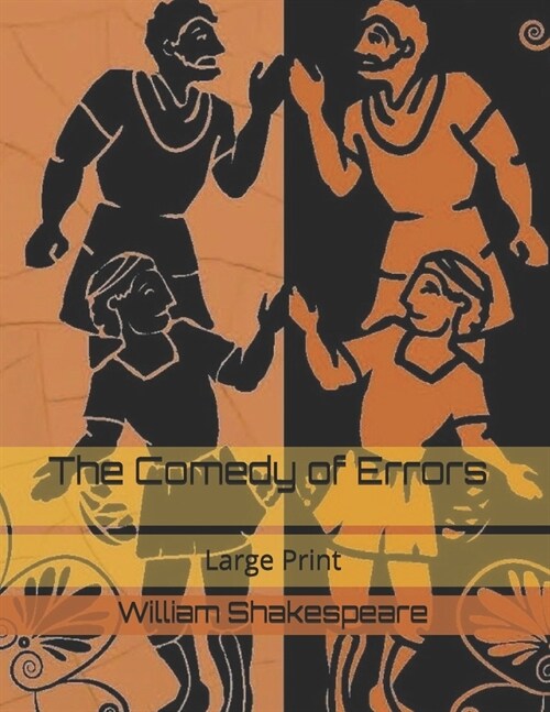 The Comedy of Errors: Large Print (Paperback)