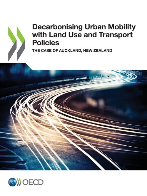 Decarbonising Urban Mobility with Land Use and Transport Policies (Paperback)