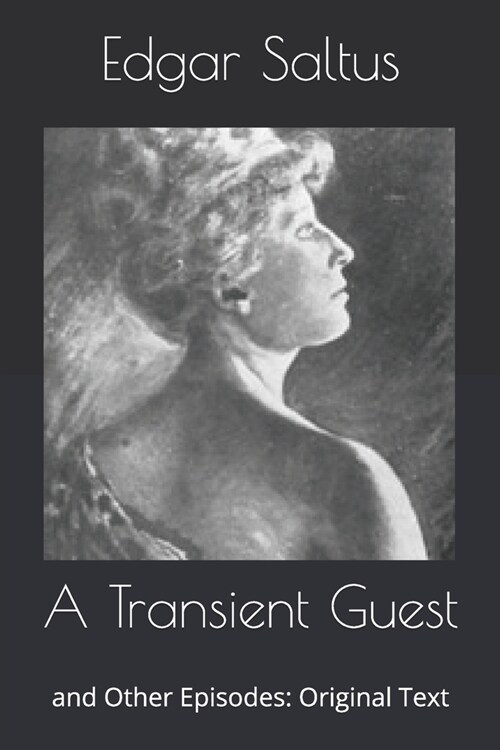 A Transient Guest: and Other Episodes: Original Text (Paperback)