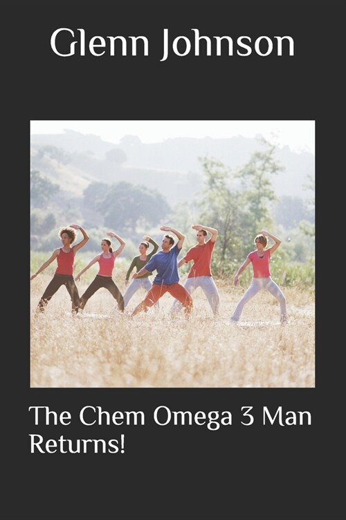 The Chem Omega 3 Man Returns! (Paperback)