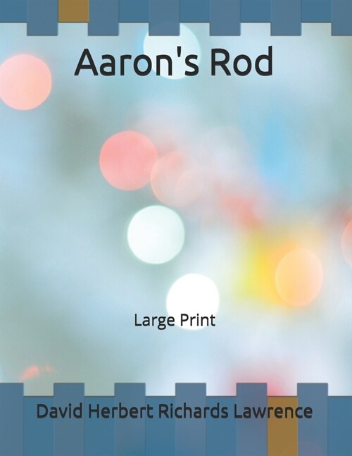 Aarons Rod: Large Print (Paperback)