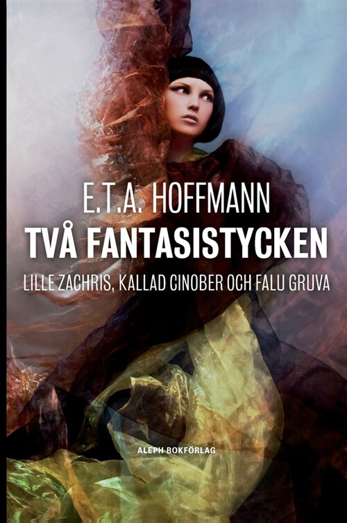 Tv?fantasistycken: Lille Zachris, kallad Cinober och Falu gruva (Hardcover, 2, Hardback)